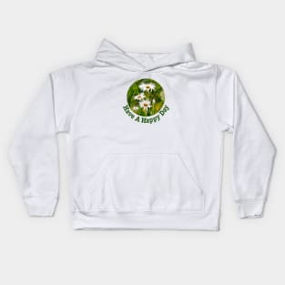 Have A Happy Day Daisies Kids Hoodie